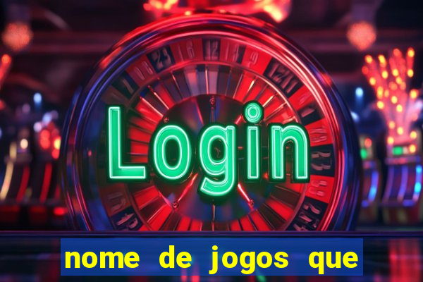 nome de jogos que ganha dinheiro de verdade